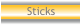 Sticks